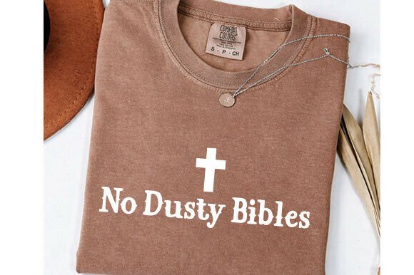 Christian Shirt Png, No Dusty Bibles Svg