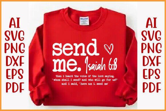Christian SVG PNG: Send Me Isaiah 6 8 – A Faith-Inspired Design for Embroidery and Apparel