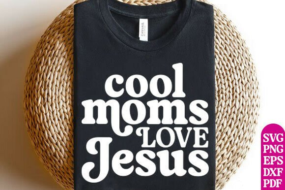 Cool Moms Love Jesus SVG, Praying Mama