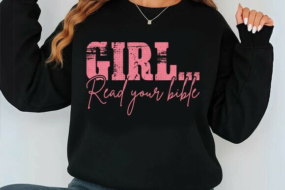 Girl Read Your Bible Png Christian Quote: A Design Asset for Faith-Based Branding and T-Shirt Designs