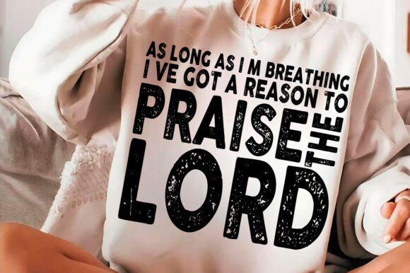 h1Praise the Lord PNG & Christian SVG Graphics for T-Shirt Designs/h1