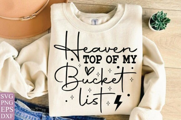 Heaven Top of My List Png, Christian Png – A Thoughtful Graphic for Faith-Inspired Branding and T-Shirt Designs