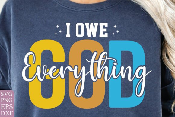 I Owe God Everything SVG: A Designer’s Real-World Review