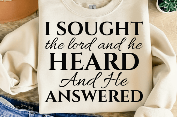 I Sought the Lord SVG PNG, Christian Graphics for T-Shirt Designs