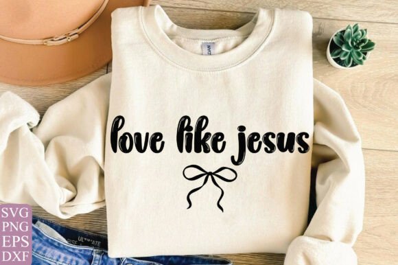 Love Like Jesus Svg Png, Jesus – T-Shirt Graphics for Faith-Based Digital Sellers