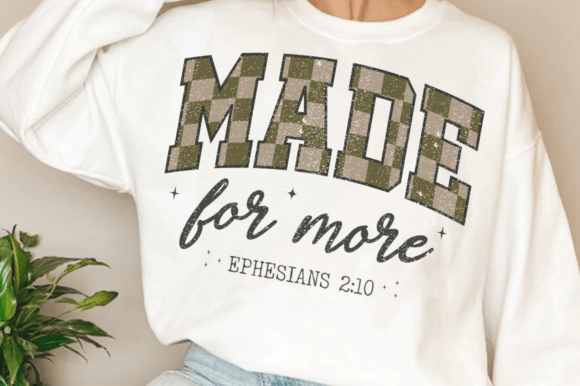 Made for More SVG, Camo Christian Shirt Graphics for T-Shirt Designs