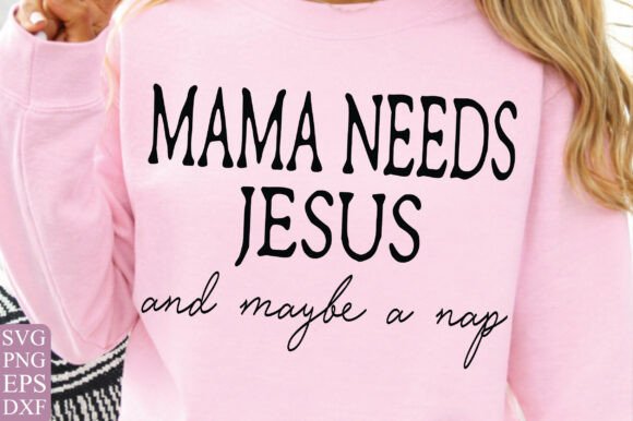 Mama Needs Jesus Bundle PNG, Minimalist – Clean Graphics for T-Shirt Designs & Blog Visuals