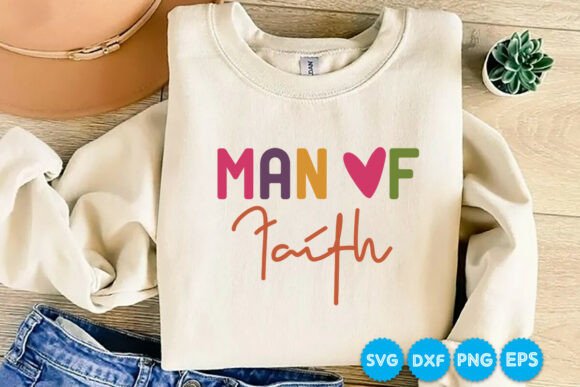Man of Faith Christian Quotes SVG for T-Shirt Designs & Graphics