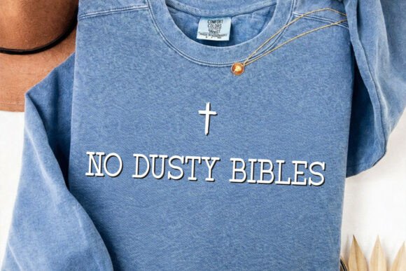 Reviewing No Dusty Bibles SVG: A Christian Graphic for T-Shirt and Branding Projects