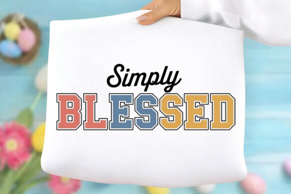 Simply Blessed PNG: Christian Graphics for T-Shirt Designs & Content Publishing